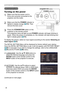 Page 3030
1.Make sure that the power cord is 
firmly and correctly connected to the 
projector and the outlet.
Turning on the power
2.Make sure that the POWER indicator is 
lighted in steady orange (
11 2). Then 
remove the lens cover.
3.Press the STANDBY/ON button on the 
projector or the remote control.
The projection lamp will light up and  POWER indicator will begin blinking in 
green. When the power is completely on, the indicator will stop blinking and 
light in steady green (
11 2 ).
Power on/off
To...