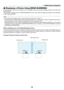 Page 6956
❸ Displaying a Picture Using [EDGE BLENDING]
A	high	resolution	video	can	be	projected	on	an	even	bigger	screen	by	combining	multiple	projectors	on	the	left,	right,	
top	and	bottom.
This	projector	is	equipped	with	an	“EDGE	BLENDING	Function”	that	makes	the	edges	(boundaries)	of	the	projection	
screen	indistinguishable.
NOTE:
•	 For	projector	throw	distances,	refer	to	“Throw	distance	and	screen	size”	on	page	153.
•	 Before	performing	the	Edge	Blending	function,	place	the	projector	in	the	correct...