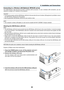 Page 9483
Connecting to a Wireless LAN (Optional: NP05LM series)
The	USB	Wireless	LAN	Unit	also	provides	a	wireless	LAN	connection.	To	use	a	wireless	LAN	connection,	you	are	
required	to	assign	an	IP	address	to	the	projector.
Important:	
•	 If	you	use	the	projector	with	the	USB	Wireless	LAN	Unit	in	the	area	where	the	use	of	wireless	LAN	equipment	is	prohibited,	remove	
the	USB	Wireless	LAN	Unit	from	the	projector.
•	 Buy	the	appropriate	USB	Wireless	LAN	Unit	for	your	country	or	area.
NOTE:	
•	 Your	computer’s...