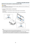 Page 2817
Adjusting the vertical position of a projected image (Lens shift)
 CAUTION
Perform	the	adjustment	from	behind	or	from	the	side	of	the	projector.	Adjusting	from	the	front	could	expose	your	
eyes	to	strong	light	which	could	injure	them.
1. Turn the lens shift dials clockwise or counterclockwise.
 Vertical dial
	 Turn	this	clockwise	or	counterclockwise	to	adjust	the	projection	position	in	the	vertical	direction.
 Horizontal dial
	 Turn	this	clockwise	or	counterclockwise	to	adjust	the	projection	position...