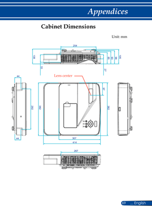 Page 7669... English
Appendices
Cabinet Dimensions
108
53
98
105
93
85 27 97382
382 292
44
44 307
414
267
254
Unit: mm
Lens center 