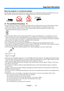 Page 5iiiEnglish ...
Important Information
  Fire and Shock Precautions  
•  Ensure that there is sufficient ventilation and that vents are unobstructed to prevent the build-up of heat inside your projector. Allow at least 4 inches (10cm) of space between your projector and a wall.•  Do not try to touch the exhaust vent as it can become heated while the projector is turned on and immediately after the projector is turned off.
•  Prevent foreign objects such as paper clips and bits of paper from falling into...