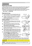 Page 7474
Maintenance 
Maintenance
A lamp has finite product life. Using the lamp for long periods of time could cause 
the pictures darker or the color tone poor. Note that each lamp has a different 
lifetime, and some may burst or burn out soon after you start using them. 
Preparation of a new lamp and early replacement are recommended.  To prepare 
a new lamp, make contact with your dealer and tell the lamp type number .
Replacing the lamp
Type number :  456-8931WA
1.Turn the projector off, and unplug the...