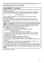 Page 1919
(continued on next page)
• HDBaseT is a technology to transmit image, sound, ethernet or serial control 
signal via LAN cable.
• Please go to the following URL regarding the device of other company that 
supports HDBaseT and has been confirmed compatible with this projector.www.dukaneav.com
LAN or HDBaseT input port can be selected as ethernet signal input by 
switching in the menu.
• Use LAN cables of up to 100m long. Exceeding this length, the image 
and sounds will be deteriorated, and even...