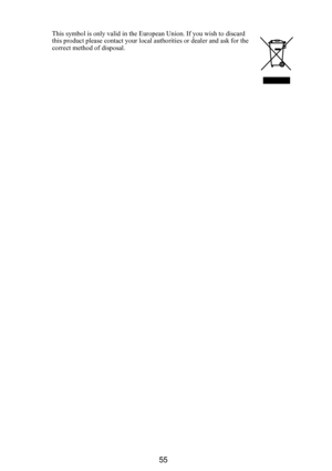 Page 5655
This symbol is only valid in the European Union. If you wish to discard 
this product please contact your local au thorities or dealer and ask for the 
correct method of disposal.
   