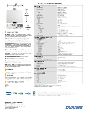 Page 4     UNIQUE FEATURES 
3D Reform™ allows you to square the image by adjusting 
horizontally, vertically or diagonally when the projector cannot 
be placed parallel or perpendicular to the screen
Virtual Remote Used via a network connection (wired/
wireless), you can control the projector directly from a 
computer without the need for additional control cables.
Variable audio-out enables the remote control to be used 
to adjust volume of self-powered external speakers that are 
connected to the projector....