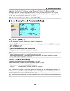 Page 5143
5. Using On-Screen Menu
Adjusting the Vertical Position of Image [Cinema Position] (for Cinema only)
This feature adjusts the vertical position of the image when viewing video with Cinema aspect ratio selected.
When “Cinema” is selected in “Aspect Ratio”, the image is displayed with black borders on the top and bottom.
You can adjust the vertical position between top and bottom.
NOTE: This option is available only when “Cinema” is selected in Aspect Ratio.
 Menu Descriptions & Functions [Setup]
Using...