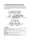 Page 4
4

MONITOR OUTCOMPUTER IN2COMPUTER IN1
CONTROL
LAN
AUDIOOUTS-VIDEOY         CB/PB CR/PRVIDEO        L           R
USB
AUDIO IN3
AUDIO IN
1
2
RGB OUTAUDIOOUTAUDIOOUTRS-232CUSB-A
         Y          CB/PB     CR/PRCOMPONENT VIDEO OUT L              R AUDO OUT L              R AUDO OUT L              R AUDO OUTS-VIDEO    OUTVIDEOOUT
RGB OUTLAN
AUDIO IN
RGB IN

3. Connecting with your devices
Before connecting them, make sure that the devices are suitable to connect with this 
projector, and prepare the...