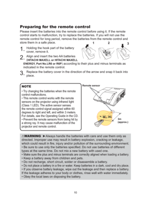 Page 1210
Preparing for the remote control
Please insert the batteries into the remote control before using it. If \
the remote 
control starts to malfunction, try to replace the batteries. If you will\
 not use the 
remote control for long period, remove the batteries from the remote con\
trol and 
store them in a safe place.
1. Holding the hook part of the battery 
cover, remove it.
2. Align and insert the two AA batteries 
(
HITACHI MAXELL or HITACHI MAXELL 
ENERGY, Part No.LR6 or R6P
) according to their...