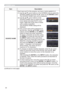 Page 4444
SCREEN menu
Item Description
SOURCE NAMEEach input port for this projector can have a name applied to it.
(1)  
Use the ▲/▼ cursor buttons on the SCREEN menu to select the 
SOURCE NAME and press the ► cursor (or the ENTER) button.  
The SOURCE NAME menu will be displayed.
(2)  Use the ▲/▼ cursor buttons on the 
SOURCE NAME menu to select the port 
to be named and press the ► cursor 
button. Right side of the menu is blank 
until a name is speciﬁed. 
The SOURCE NAME dialog will be 
displayed.
(3)  The...