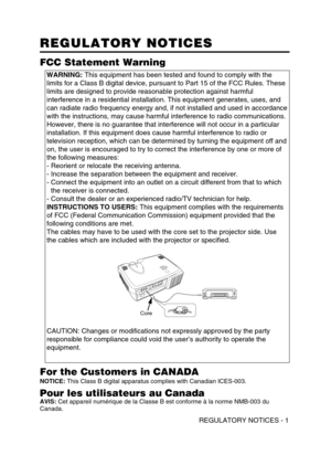 Page 39REGULATORY NOTICES - 1
REGULATORY NOTICES REGULATORY NOTICES
WARNING:This equipment has been tested and found to comply with the
limits for a Class B digital device, pursuant to Part 15 of the FCC Rules. These
limits are designed to provide reasonable protection against harmful
interference in a residential installation. This equipment generates, uses, and
can radiate radio frequency energy and, if not installed and used in accordance
with the instructions, may cause harmful interference to radio...