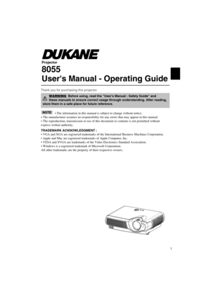 Page 3Thank you for purchasing this projector.• The information in this manual is subject to change without notice.\
• The manufacturer assumes no responsibility for any errors that may \
appear in this manual. 
• The reproduction, transmission or use of this document or contents \
is not permitted without
express written authority.
TRADEMARK ACKNOWLEDGMENT :
• VGA and XGA are registered trademarks of the International Business\
 Machines Corporation.
• Apple and Mac are registered trademarks of Apple...