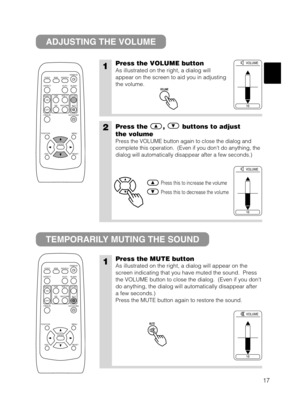 Page 1817
VIDEO
ASPECT
HOME
END
MUTE PA G E  D O W N
KEYSTONE FREEZEOFFON
MENU POSITION
ENTER
ESC RESET
PAGE UP VOLUME
MAGNIFY
AUTO BLANK RGB SEARCH
STANDBY/ON
1Press the VOLUME button
As illustrated on the right, a dialog will
appear on the screen to aid you in adjusting
the volume.
1Press the MUTE button
As illustrated on the right, a dialog will appear on the
screen indicating that you have muted the sound.  Press
the VOLUME button to close the dialog.  (Even if you dont
do anything, the dialog will...