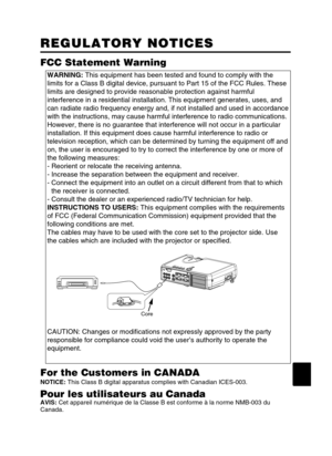 Page 52REGULATORY NOTICES REGULATORY NOTICES
WARNING:This equipment has been tested and found to comply with the
limits for a Class B digital device, pursuant to Part 15 of the FCC Rules. These
limits are designed to provide reasonable protection against harmful
interference in a residential installation. This equipment generates, uses, and
can radiate radio frequency energy and, if not installed and used in accordance
with the instructions, may cause harmful interference to radio communications.
However, there...