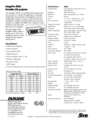 Page 2
The ImagePro 8066 is a portable LCD projector that 
can be used in a variety of applications. It provides 
outstanding color saturation and brightness. An auto 
configuration makes it a snap to set-up and start your 
presentation. Ample connections permit use in various 
situations. In addition, the 8066 has a quiet fan so the  
projector noise never inter-
feres with your message.
The light weight of the 
ImagePro 8066, makes it 
easy to carry. Use it as a 
portable or mount it on the 
ceiling with the...