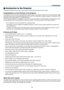 Page 10
2
1. Introduction
 Introduction to the Projector
This section introduces you to your new projector and describes the feat\
ures and controls.
Congratulations on Your Purchase of the Projector
This projector is one of the very best projectors available today. The projector enables you to project precise images
up to 300 inches across (measured diagonally) from your PC or Macintos\
h computer (desktop or notebook), VCR,
DVD player, document camera, or a laser disc player.
You can use the projector on a...