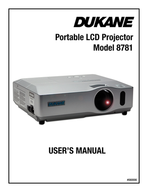 Page 1
Portable LCD Projector

Model 8781

USER’S MANUAL

#080006  