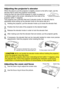 Page 17
7

Adjusting the zoom and focus
1. Use the zoom ring to adjust the screen size.  
2. Use the focus ring to focus the picture.SD CARD
Operating
Focus ringZoom ring
Adjusting the projector's elevator
When the place to put the projector is slightly uneven to the left or right, use the 
elevator feet to place the projector horizontally. 
Using the feet can also tilt the projector in order to project at 
a suitable angle to the screen, elevating the front side of the 
projector within 11 degrees....