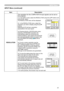 Page 31
3

INPUT Menu
ItemDescription
RESOLUTION
The resolution for the COMPUTER IN input signals can be set on this projector.
(1) In the INPUT menu select the RESOLUTION using the ▲/▼ buttons and press the ► button.The RESOLUTION menu will be displayed.
(2)  In the RESOLUTION menu, select the resolution you wish to display using the ▲/▼ buttons. Selecting AUTO will set a resolution appropriate to the input signal.
(3) Pressing the ► or ENTER button when selecting a STANDARD resolution will automatically...