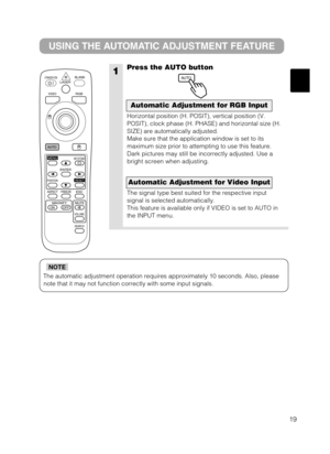 Page 2719
The automatic adjustment operation requires approximately 10 seconds. Also, please
note that it may not function correctly with some input signals.
NOTE
1
USING THE AUTOMATIC ADJUSTMENT FEATURE
Press the AUTO button
Horizontal position (H. POSIT), vertical position (V.
POSIT), clock phase (H. PHASE) and horizontal size (H.
SIZE) are automatically adjusted.
Make sure that the application window is set to its
maximum size prior to attempting to use this feature.
Dark pictures may still be incorrectly...