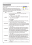 Page 32
30

IMAGE Menu
IMAGE Menu
ItemDescription
ASPECT
Using the buttons ▲/▼ switches the mode for aspect ratio. For an RGB signalNORMAL ó 4:3 ó   6:9 ó SMALL         
For a video signal, s-video signal or component video signal4:3 ó   6:9 ó   4:9 ó SMALL     
For a no signal4:3 (fixed)• The NORMAL mode keeps the original aspect ratio of the signal.
OVER SCAN
Using the buttons ▲/▼ adjusts the over-scan ratio.Large (It reduces picture) ó Small (It magnifies picture)• This item can be selected...