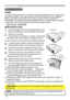 Page 55
54

Maintenance
Lamp
A lamp has finite product life. Using the lamp for long periods of time could cause 
the pictures darker or the color tone poor. Note that each lamp has a different 
lifetime, and some may burst or burn out soon after you start using them. 
Preparation of a new lamp and early replacement are recommended. To prepare 
a new lamp, contact your dealer and tell the lamp type number.
Type number : 456-8755G
Replacing the lamp
1. Turn the projector off, and unplug the power cord. 
Allow...