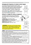 Page 133
Remote control
Changing the frequency of  remote control signal
The accessory remote control has the two choices on signal 
frequency Mode 1:NORMAL and Mode 2:HIGH. If the remote control 
does not function properly, attempt to change the signal frequency.
In order to set the Mode, please keep pressing the combination of 
two buttons listed below simultaneously for about 3 seconds.
Using as a simple PC mouse & keyboard
The accessory remote control works as a simple mouse 
and keyboard of the PC,...