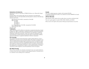 Page 32
Declaration of ConformityManufacturer: InFocus Corporation, 27700B SW Parkway Ave. Wilsonville, Oregon 
97070 USA
European Office: Strawinskylaan 585, 1077 XX Amsterdam, The Netherlands
We declare under our sole responsibility that this projector conforms to the following 
directives and norms:
EMC Directive 89/336/EEC, Amended by 93/68/EEC
EMC: EN 55022
           EN 55024
 EN 61000-3-2
 EN 61000-3-3
Low Voltage Directive 73/23/EEC, Amended by 93/68/EEC
Safety: EN 60950: 2000 
December,...