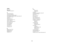 Page 4545
INDEX
Numerics
1024x768 resolution 5
A
About menu 30, 38
Advanced setting 33
advancing PowerPoint slides 7
advancing PowerPoint slides with LitePort 27
Aspect Ratio 31, 38
audio 28
audio adapter 13
Audio In connector 7, 13
audio volume 15
audio, troubleshooting 28
Auto Advance 36
Auto Ceiling 34
Auto Image 38
Auto Play 36
Auto Power 34
Autosource 34
B
Blank screen 37, 38
blinking green 16
blinking red 16
Brightness 12C
cables
optional 43
standard 43
Ceiling 34
cleaning the lamp filter screens 42...