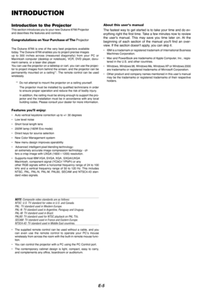 Page 5E-5
INTRODUCTION
Introduction to the ProjectorThis section introduces you to your new Dukane 8766 Projector
and describes the features and controls.
Congratulations on  Your Pu rchase of The  Projector
The Dukane 8766  is one of the very best projectors available
toda y.  The  Dukane 8766  enables you to project precise images
up to 300 inches across (measured diagonally) from your PC or
Macintosh computer (desktop or notebook), VCR, DVD player, docu-
ment camera, or a laser disc player.
Y ou can use the...