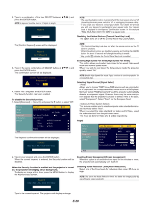 Page 28E-28
2. Type in a combination of the four SELECT buttons ( GHFE ) and
press the ENTER button.
NOTE:  A keyword must be four to 10 digits in length.
NOTE:
* The security disable mode is maintained until the main power is turned o\
ff
(by setting the main power switch to “O” or unplugging the power \
cable).
* If you forget your keyword, contact your dealer. Your dealer will provide
you with your keyword in exchange for your request code. Your request
code is displayed in the Keyword Confirmation screen....