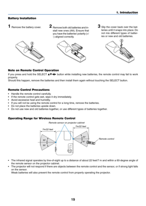 Page 1919
1. Introduction
30°
30°
30° 30°
Note on Remote Control Operation
If you press and hold the SELECT  button while installing new batteries, the remote control may fail to work
properly.
Should this happen, remove the batteries and then install them again without touching the SELECT button.
Remote Control Precautions
•Handle the remote control carefully.
•If the remote control gets wet, wipe it dry immediately.
•Avoid excessive heat and humidity.
•If you will not be using the remote control for a...