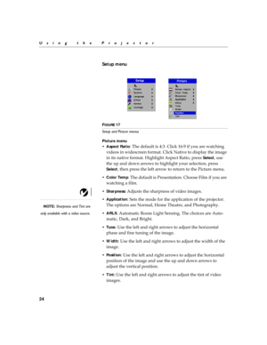 Page 3224
Using the Projector
Setup menu


FIGURE 17
Setup and Picture menus
Picture menu
GAspect

Ratio<

	

: