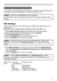 Page 85
83
Failure & Warning Alerts via E-mail
Failure & Warning Alerts via E-mail
The projector can automatically send an alert to speciﬁed e-mail addresses when 
the projector requires maintenance or has encountered an error.
• Up to ﬁve e-mail addresses can be speciﬁed.
• The projector may be not able to send e-mail if the projector suddenly loses 
power. NOTE
Mail Settings(10)
To use the projector’s e-mail function please conﬁgure the following items via a 
web browser.
Example: If the IP address of the...