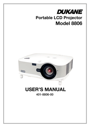 Page 1
Portable LCD Projector
Model 8806
USER’S MANUAL
401-8806-00 