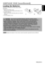 Page 15ENGLISH-5
B B B B
E E E E
F F F F
O O O O
R R R R
E E E E
       
U U U U
S S S S
E E E E
       
( ( ( (
c c c c
o o o o
n n n n
t t t t
i i i i
n n n n
u u u u
e e e e
d d d d
) ) ) )
ENGLISH
Loading the Batteries
Install the AA batteries into the remote control
transmitter.
1. Remove the battery cover.
Push the knob while lifting up the battery cover.
2. Load the batteries.
Make sure the plus and minus poles are correctly
oriented.
3. Close the battery cover.
12
Replace the batteries when remote...