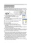 Page 35
23

Operating
STANDBY/ONVIDEOUPDOWNBLANK
ASPECTPUSH
LASERINDICATOR
LASER
RGB
ENTER
ONOFF
ESCPOSITIONMAGNIFYMUTEKEYSTONEFREEZEONE TOUCH
AUTO PA
GE
MENURESETVOLUME
Multifunctional settings
Using the menu function
This projector has the following menus: PICTURE, IMAGE, VIDEO Qlty
., INPUT, SETUP, 
SCREEN, OPTION, NETWORK and EASY MENU. Each of these menus is operated using 
the same methods. The basic operations of these menus are as follows.
1. Press the MENU button on the remote control or one of 
the...