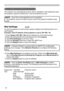 Page 115
26

Failure & Warning Alerts via E-mail
Failure & Warning Alerts via E-mail
The projector can automatically send an alert to specified e-mail addresses when 
the projector requires maintenance or has encountered an error.
• Up to five e-mail addresses can be specified.
• The projector may be not able to send e-mail if the projector suddenly loses 
power.
NOTE
Mail Settings(10)
To use the projector’s e-mail function please configure the following items via a 
web browser.
Example: If the IP address of...