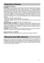 Page 136
9

 Regulatory Notices
FCC Statement Warning
WARNING:This equipment hasbeen tested andfound tocomply withthelimits fora
Class Bdigital device, pursuant toPart  ofthe FCC Rules. Theselimitsaredesignedtoprovide reasonable protectionagainstharmful interference inaresidential installation.Thisequipment generates,...