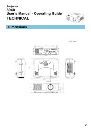 Page 4745
Projector
8940
8940
Users Manual - Operating Guide
Users Manual - Operating Guide
TECHNICAL
Dimensions
Dimensions
[unit: mm] 