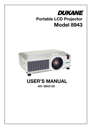 Page 1
Portable LCD Projector
Model 8943
USER’S MANUAL
401-8943-00 