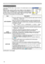 Page 44
4

OPTION Menu
OPTION Menu
ItemDescription
AUTO SEARCH
Using the ▲/▼ buttons turns on/off the automatic signal search function.
TURN ON ó TURN OFF
When the TURN ON is selected, detecting no signal automatically cycles through input ports in the following order. The search is started from the current port. Then when an input is found, the projector will stop searching and display the image. 
RGB    ð RGB    ð M  -D ð COMPONENT ð S-VIDEO ð VIDEO       
AUTO 
KEYSTONE 
Using the ▲/▼...