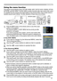 Page 23
3

Operating
1.Press the MENU button on the remote control or one of the cursor 
buttons on the projector. 
The Advanced MENU, or EASY MENU that has priority just after 
powered on, will appear. 
If you want to move the menu position, use the cursor buttons after 
pressing the POSITION button. While the projector is displaying any 
menu, the MENU button on the projector works as the cursor buttons.
Using the menu function
2.If you want to change it to the Advanced MENU, select the 
"Go to...