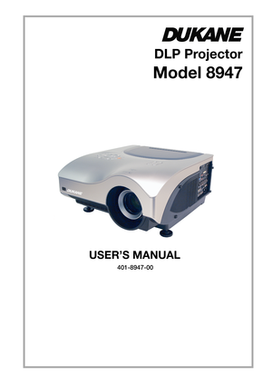 Page 1
DLP Projector
Model 8947
USER’S MANUAL
401-8947-00 