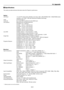 Page 10510-5
c Specifications
This section pr ovides technical in fo rmation about the Projector ’s per fo rmanc e.
Optical 
LCD  Panel   1.4 p-Si TFT acti ve-mat rix with Micro Lens Ar ra y, 102 4 768 (GT5000)/1400 1050(GT6000)  nati ve
resolution* up to 1600 1200 with Advanced AccuBlend Technology
Lamp 275 W DC lamp 2
Lamp Life Eco-mode 3000 hours/Normal mode 2000 hours 
Lens Options   Motoriz ed  zoom and Moto riz ed  focus
GT10RLB : F2.4  f=28.9mm 
GT19ZL : F2.0-2.7  f=48.9-63.7mm 
GT13ZLB : F2.3-2.8...