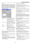 Page 928-24
Enable/Disable ........ This turns the Security function on or off.
Keyword .................. Enter an appropriate keyword when you
use the Security function.
(Up to 10 characters can be used.)
The Security function is available only
when your keyword is entered.
Use Protect key .......Check this box to lock your projector
when using a PC card. To use a key-
word without a PC card, do not check
this box.
Drive ........................ Switches between PC Card slots.
Read ...........................