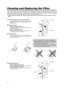 Page 5050
●Put on rubber gloves when using a neutral detergent.
●After you wash a filter in water, make sure that the filter is
completely dry before reinstalling, otherwise electric
shocks or malfunctions may occur.
●Do not clean removable filters with a vacuum cleaner.
Since these filters are soft, they can be sucked into the
vacuum cleaner or otherwise damaged.
Cleaning and Replacing the Filter
Clean the filter regularly or it may not work satisfactorily, causing damage. If the filter is extremely dirty and...