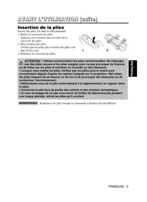 Page 49FRANÇAIS - 5
FRANÇAIS
A
A A A
V V V V
A A A A
N N N N
T T T T
       
L L L L
   
U U U U
T T T T
I I I I
L L L L
I I I I
S S S S
A A A A
T T T T
I I I I
O O O O
N N N N
       
( ( ( (
s s s s
u u u u
i i i i
t t t t
e e e e
) ) ) )
Insertion de la piles
Insérez des piles AA dans la télécommande.
1. Retirez le couvercle des piles.
Appuyez sur le bouton tout en soulevant le
couvercle des piles.
2. Mise en place des piles.
Vérifiez que les pôles plus et moins des piles sont
dans le bon sens.
3. Refermez...