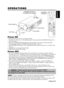 Page 20ENGLISH-9
ENGLISH
ENGLISH-9
OPERATIONS OPERATIONS
Power ON1. Check that the power cord is connected correctly.
2. Set the power switch to [ | ]. The standby mode is selected, and the STANDBY/ON indicator is
turned to orange.
3. Press the STANDBY/ON button  on the control panel or the remote control transmitter.
Warm-up begins and the STANDBY/ON indicator blinks in green.
4. The STANDBY/ON indicator ceases blinking and turns to green when power is on. Remove the
lens cap.
5. Adjust picture size using the...