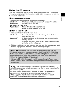 Page 1717
ENGLISH
Using the CD manual
The other manuals for this product are written into the included CD-ROM \
titled 
“User’s Manual (detailed)”. Before using the CD-ROM, please read the following 
to ensure the proper use. 
 System requirements
The system for using the CD-ROM requires the following. 
  Windows®:   OS:Windows® XP, Windows Vista®, Windows® 7 or later
  Macintosh®:  OS:Mac OS® 10.2 or later
  CD-ROM/DVD-ROM drive
  Applications:    Microsoft
® Internet Explorer®6.0 and
  Adobe® Acrobat® Reader®...